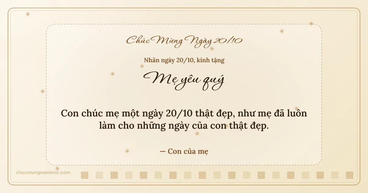 Thiệp ngày 20/10 cho mẹ: Ngà kem lãng mạn. Con chúc mẹ một ngày 20/10 thật đẹp… (Bản ngang)