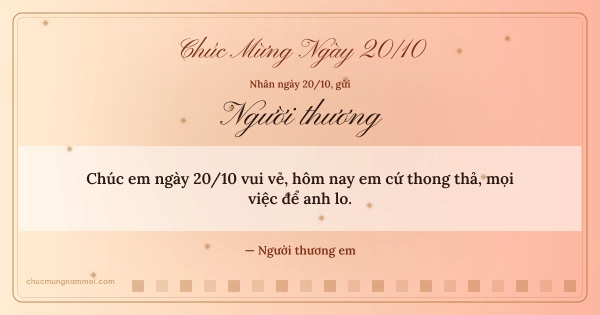 Thiệp ngày 20/10: Ô vuông nhỏ tặng người yêu. Chúc em ngày 20/10 vui vẻ, hôm nay em cứ thong thả… (Bản ngang)