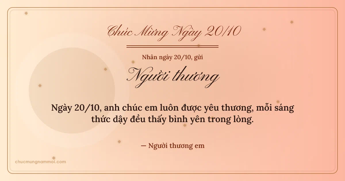 Thiệp ngày 20/10 cho người yêu: Vòng tròn lớn trên nền đào chín. Ngày 20/10, anh chúc em luôn được yêu thương… (Bản ngang)