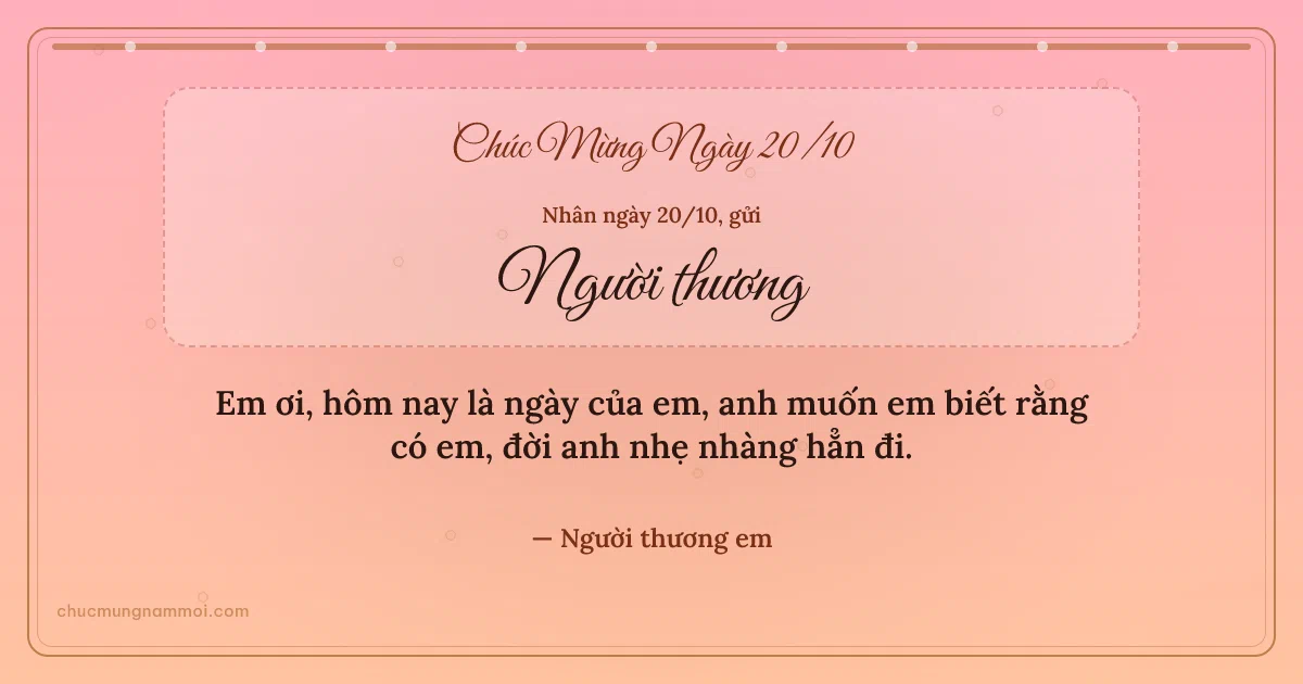 Thiệp ngày 20/10 cho người yêu: Bong bóng và chuỗi chấm. Em ơi, hôm nay là ngày của em, anh muốn em biết rằng có em… (Bản ngang)