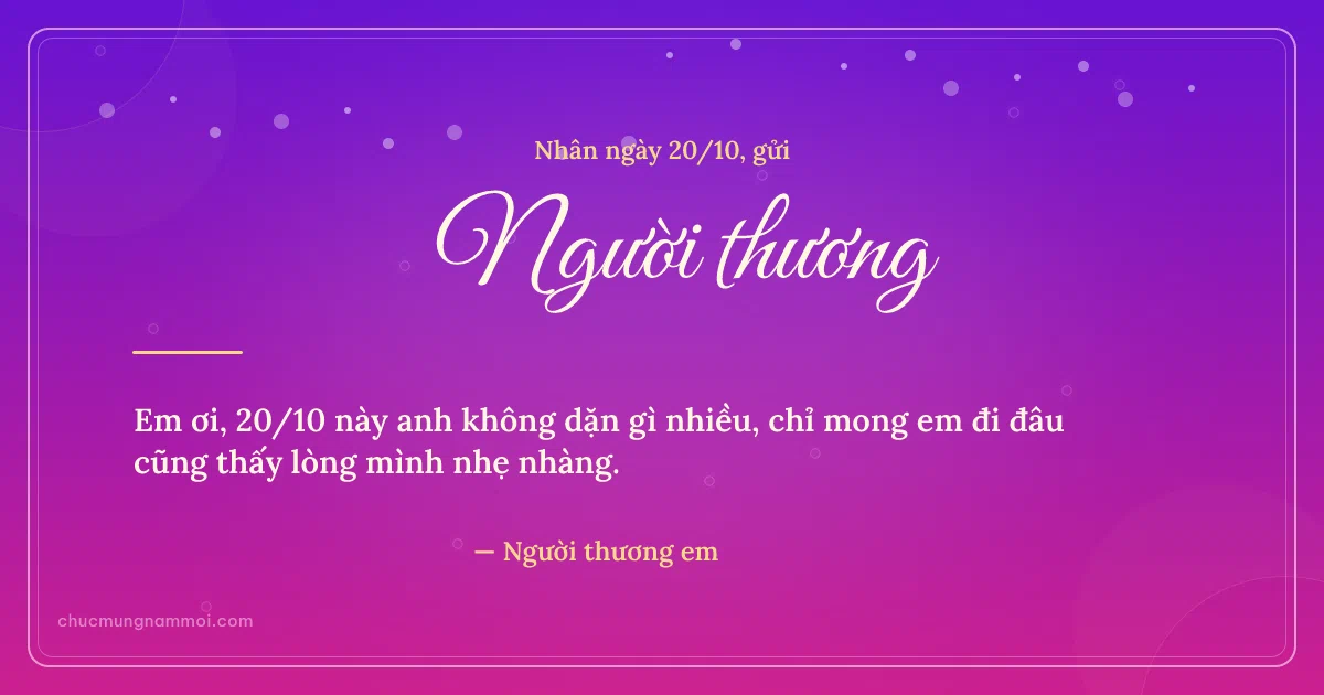 Thiệp ngày 20/10 cho người yêu: Bong bóng và sao nhỏ. Em ơi, 20/10 này anh không dặn gì nhiều… (Bản ngang)