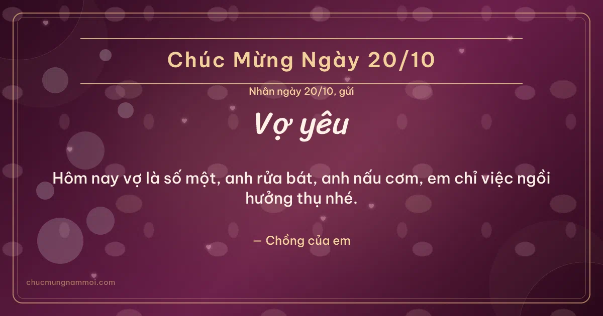 Thiệp ngày 20/10 cho vợ: Bong bóng và trái tim hồng trên nền rượu vang. Hôm nay vợ là số một, anh rửa bát, anh nấu cơm… (Bản ngang)