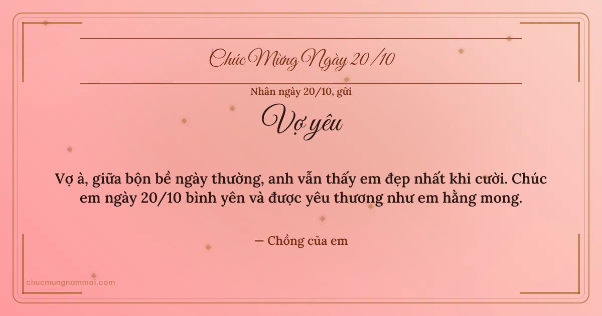 Thiệp kim tuyến ngày 20/10 tặng vợ. Vợ à, giữa bộn bề ngày thường, anh vẫn thấy em đẹp nhất… (Bản ngang)