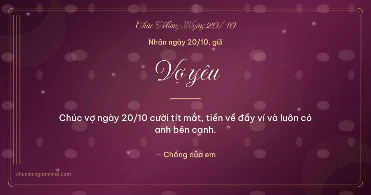 Thiệp ngày 20/10 cho vợ: Sọc dọc trên nền rượu vang. Chúc vợ ngày 20/10 cười tít mắt, tiền về đầy ví… (Bản ngang)
