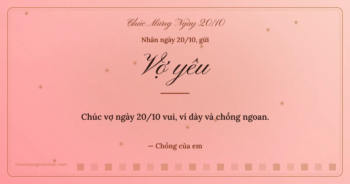 Thiệp ngày 20/10: Ô vuông nhỏ tặng vợ. Chúc vợ ngày 20/10 vui, ví dày và chồng ngoan. (Bản ngang)