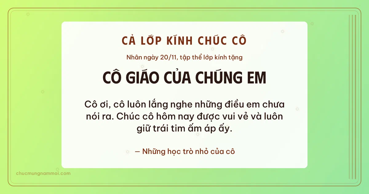 Thiệp ngày 20/11 cho cả lớp: Bong bóng và sọc dọc trên nền xanh lúa non. Cô ơi, cô luôn lắng nghe những điều em chưa nói ra… (Bản ngang)
