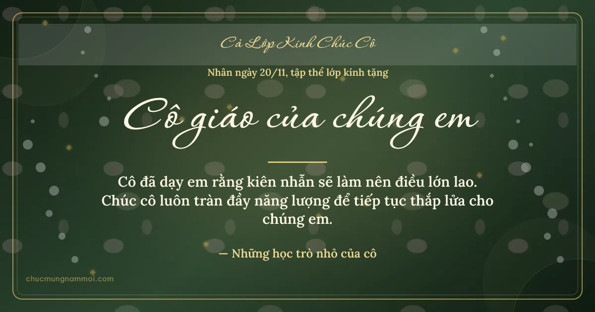 Thiệp ngày 20/11 cho cả lớp: Mưa chấm và kim tuyến vàng. Cô đã dạy em rằng kiên nhẫn sẽ làm nên điều lớn lao… (Bản ngang)