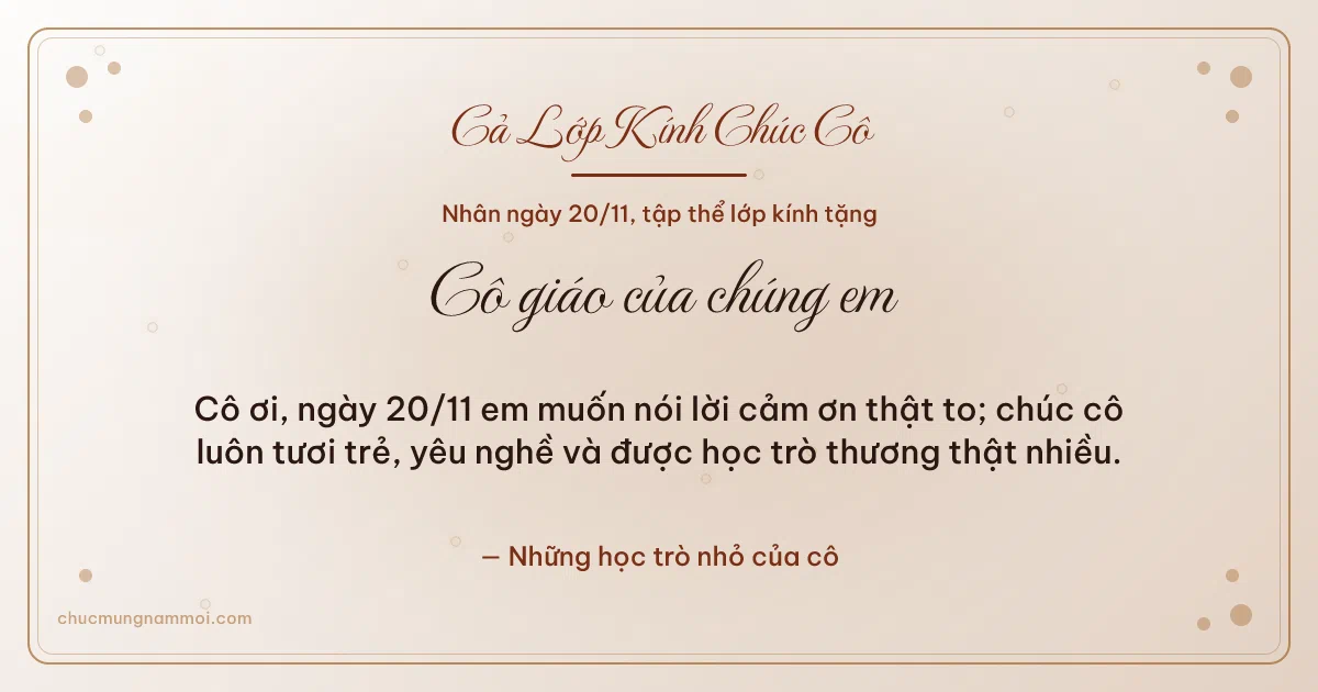 Thiệp ngày 20/11 cho cả lớp: Giấy dó trang nhã tặng cô. Cô ơi, ngày 20/11 em muốn nói lời cảm ơn thật to… (Bản ngang)