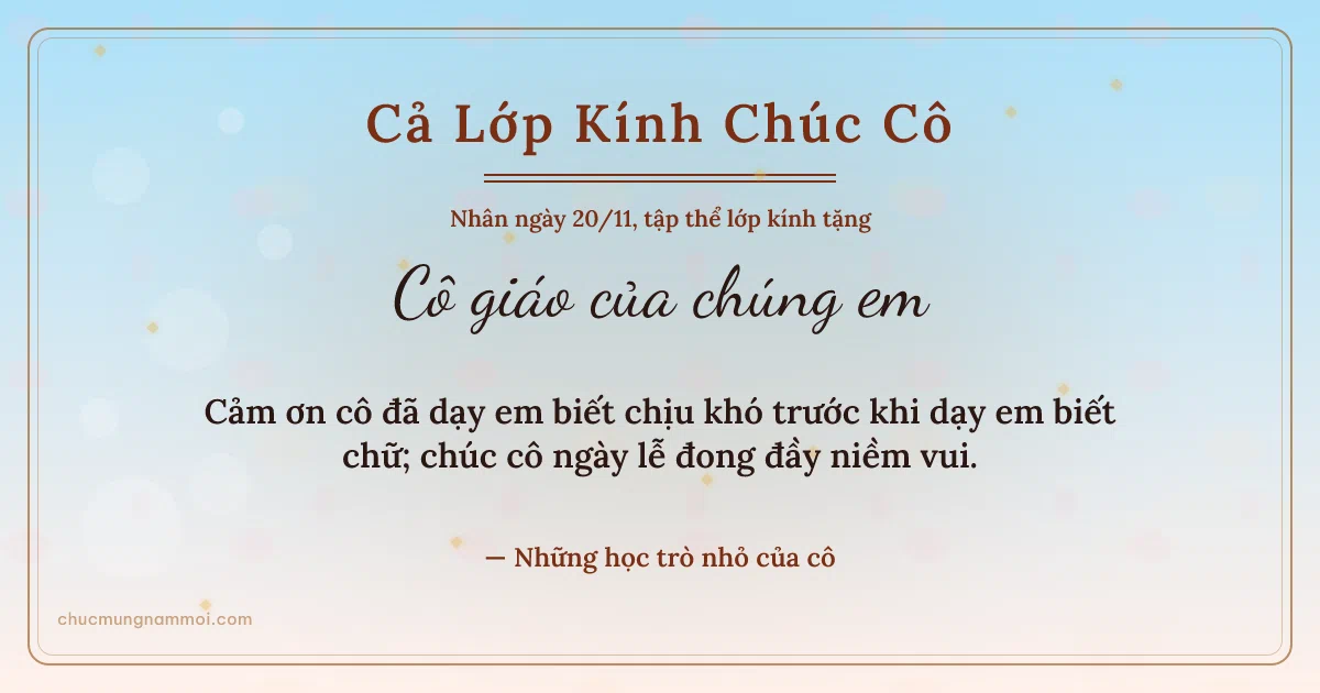 Thiệp ngày 20/11 cho cả lớp: Bình minh sang trọng tặng cô. Cảm ơn cô đã dạy em biết chịu khó trước khi dạy em biết chữ… (Bản ngang)