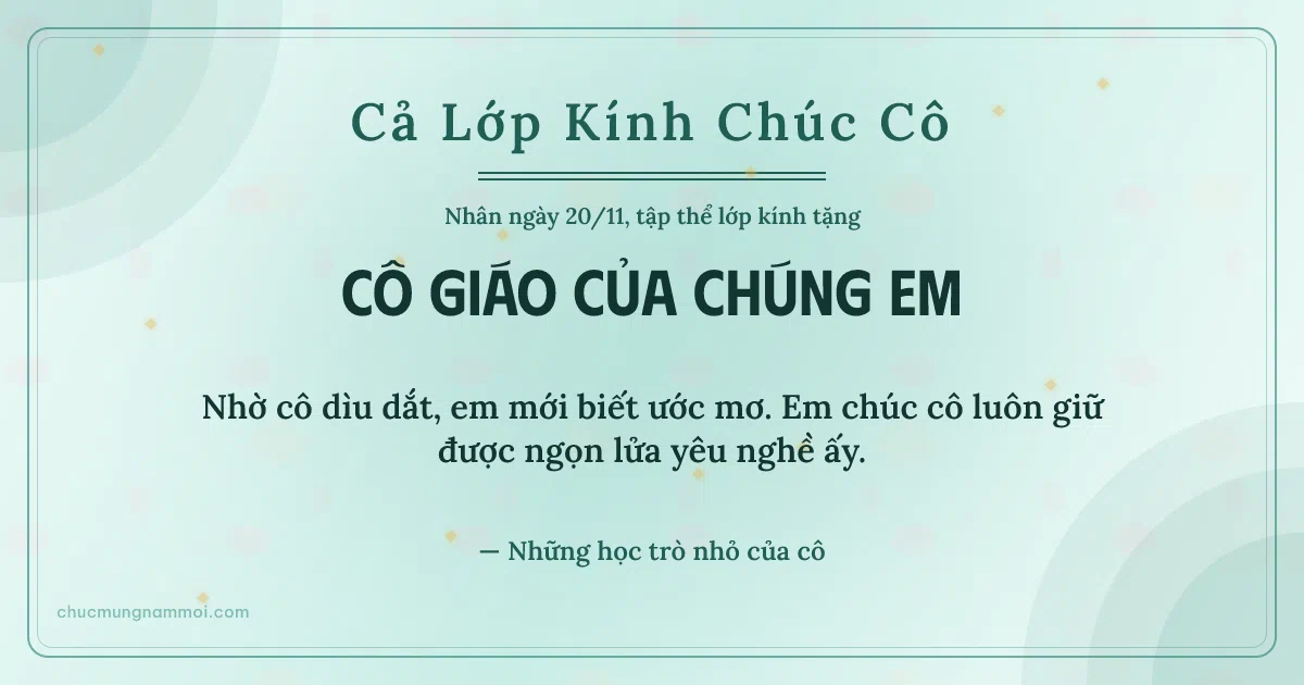 Thiệp ngày 20/11 cho cả lớp: Kim tuyến vàng và vòng đồng tâm trên nền xanh ngọc nước. Nhờ cô dìu dắt, em mới biết ước mơ… (Bản ngang)