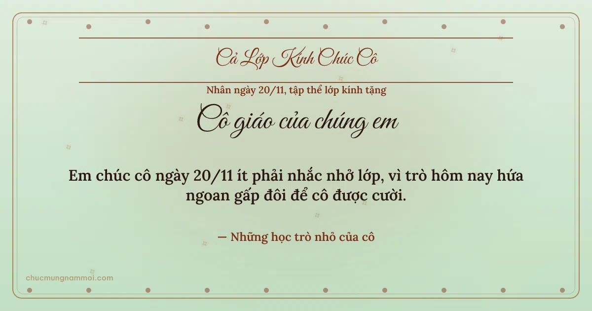 Thiệp ngày 20/11 cho cả lớp: Hạt chấm trên nền xanh trà. Em chúc cô ngày 20/11 ít phải nhắc nhở lớp… (Bản ngang)