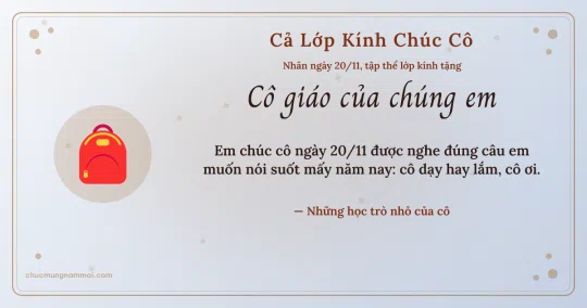 Thiệp ngày 20/11 cho cả lớp: Cặp sách tặng cô