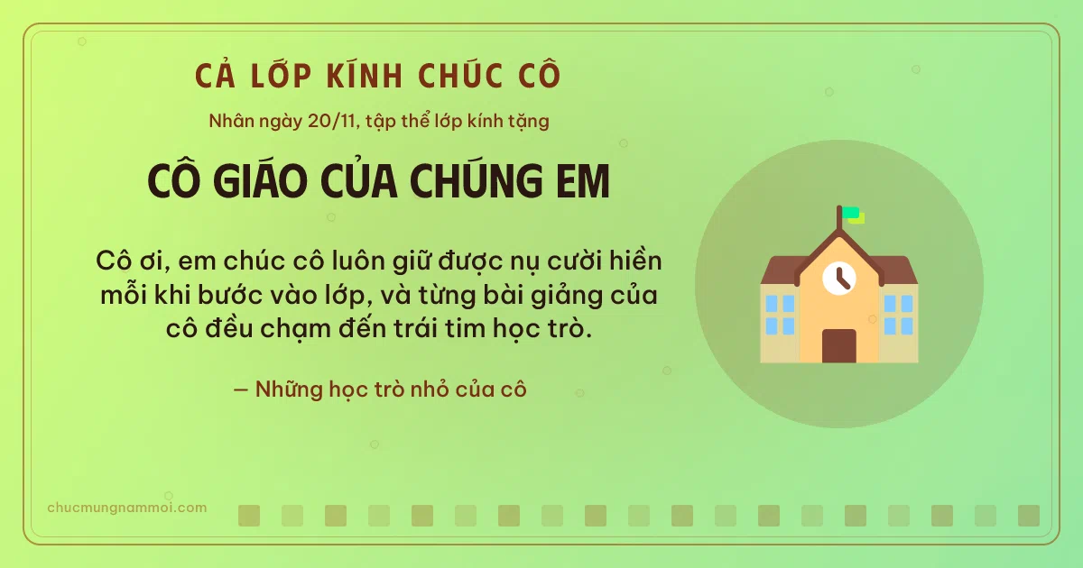 Thiệp ngày 20/11 cho cả lớp: Trường học trên nền xanh lúa non. Cô ơi, em chúc cô luôn giữ được nụ cười hiền… (Bản ngang)