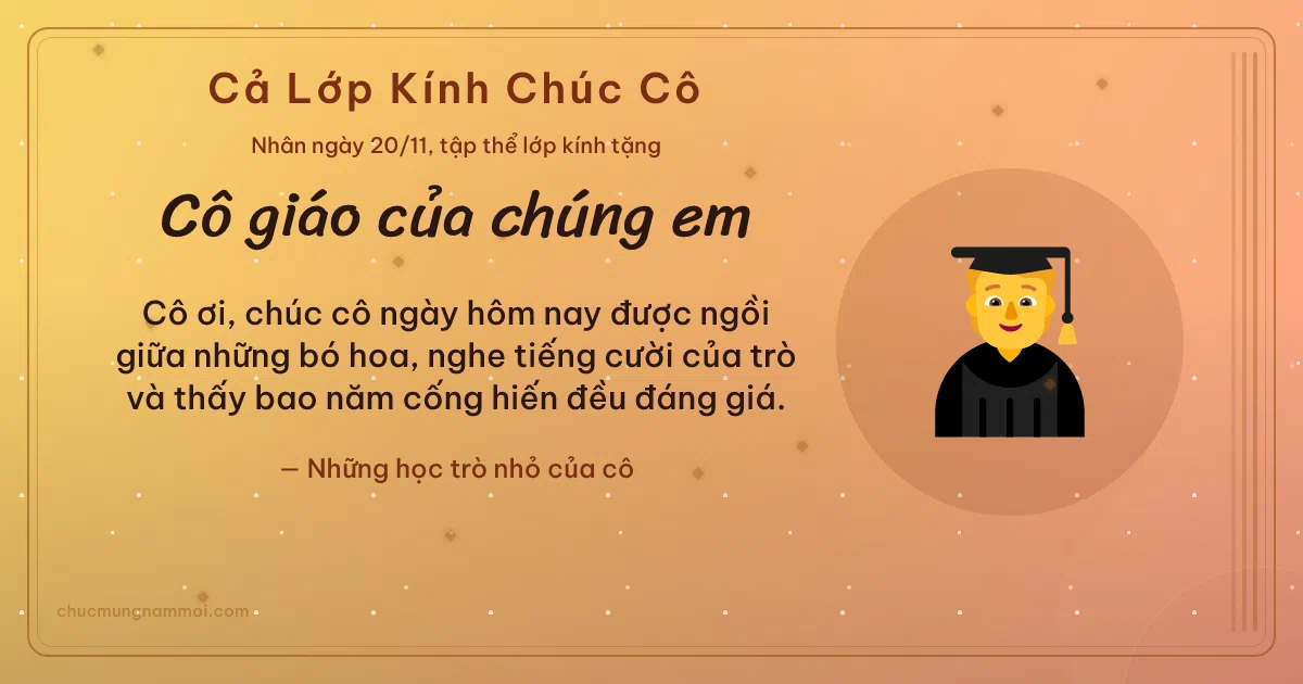 Thiệp ngày 20/11 cho cả lớp: Học trò mùa tri ân. Cô ơi, chúc cô ngày hôm nay được ngồi giữa những bó hoa… (Bản ngang)