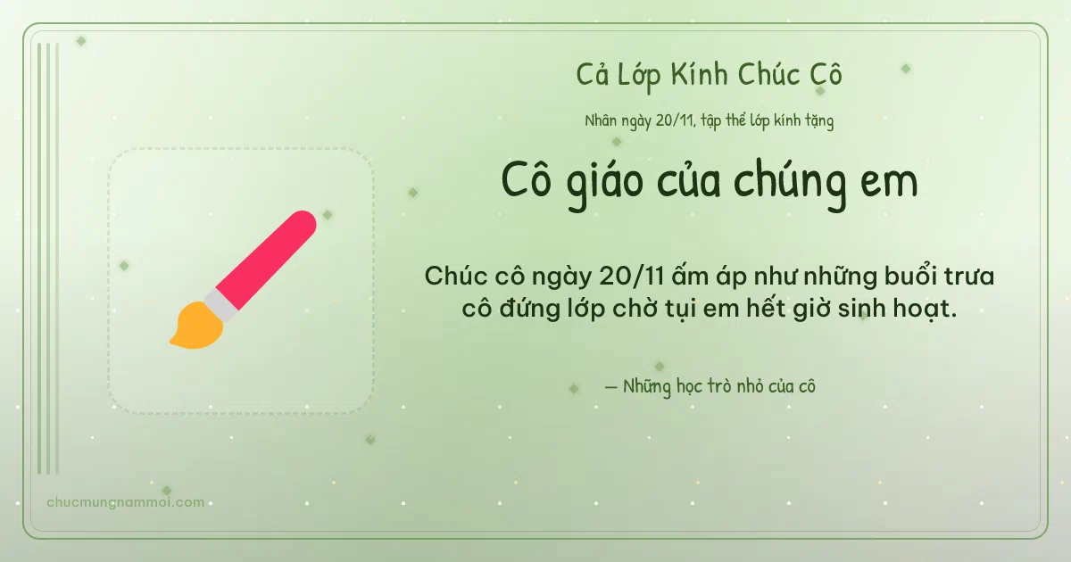 Thiệp ngày 20/11 cho cả lớp: Bút lông và kim tuyến trên nền xanh lá nước. Chúc cô ngày 20/11 ấm áp… (Bản ngang)