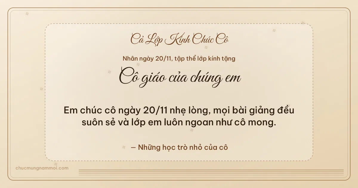 Thiệp cho cả lớp: Kem nâu gỗ ấm áp ngày 20/11. Em chúc cô ngày 20/11 nhẹ lòng, mọi bài giảng đều suôn sẻ… (Bản ngang)