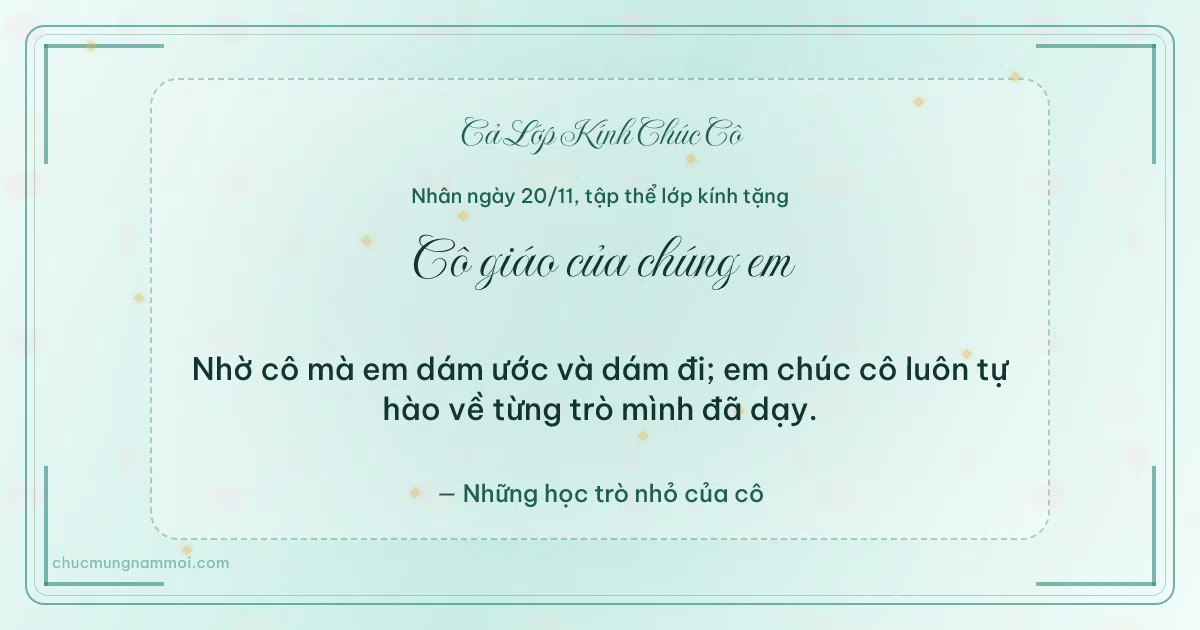 Thiệp ngày 20/11 cho cả lớp: Kim tuyến vàng tặng cô, kiểu 2. Nhờ cô mà em dám ước và dám đi… (Bản ngang)