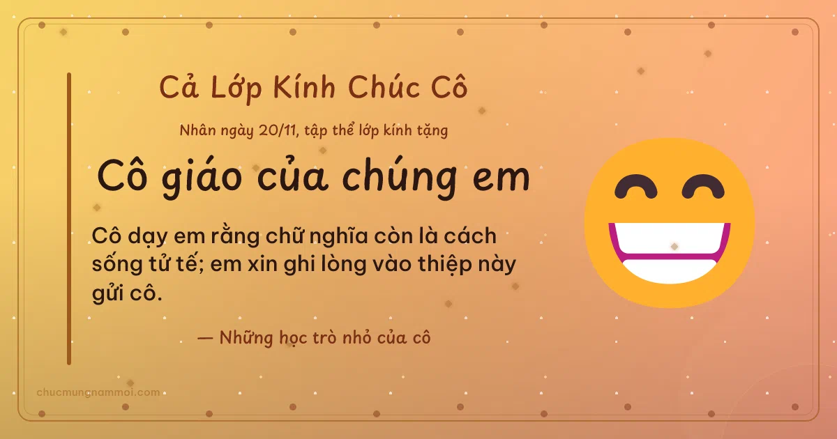 Thiệp ngày 20/11 cho cả lớp: Mặt cười toe toét trên nền nắng sớm. Cô dạy em rằng chữ nghĩa còn là cách sống tử tế… (Bản ngang)