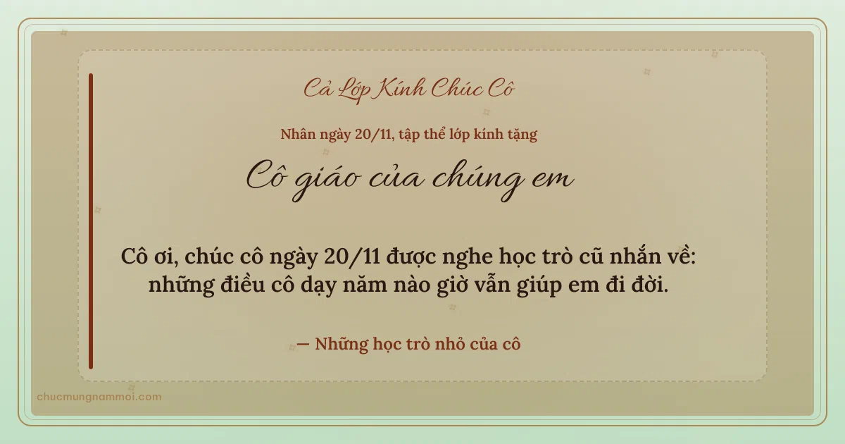 Thiệp ngày 20/11 cho cả lớp: Trà xanh ấm áp, kiểu 30. Cô ơi, chúc cô ngày 20/11 được nghe học trò cũ nhắn về… (Bản ngang)