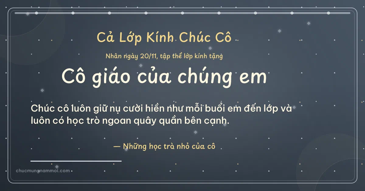 Thiệp ngày 20/11 cho cả lớp: Kim tuyến trên nền xanh đá. Chúc cô luôn giữ nụ cười hiền như mỗi buổi em đến lớp… (Bản ngang)