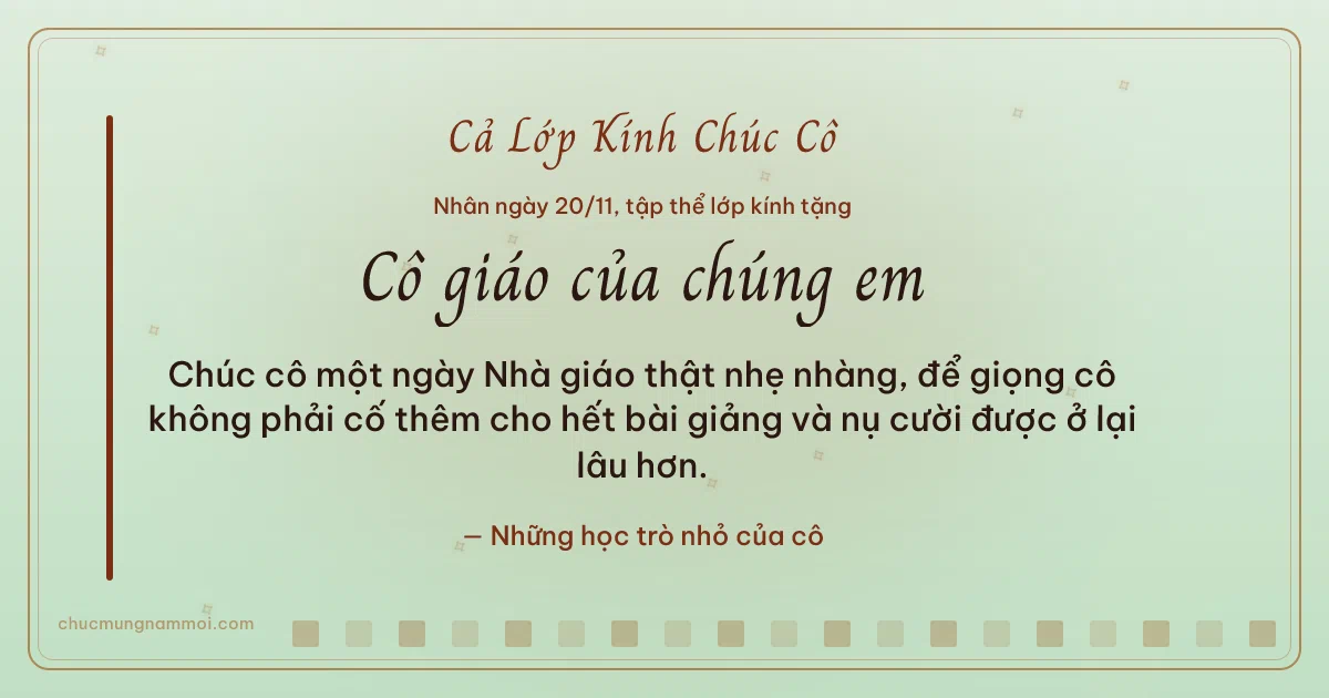 Thiệp ngày 20/11 cho cả lớp: Trà xanh ấm áp, kiểu 34. Chúc cô một ngày Nhà giáo thật nhẹ nhàng… (Bản ngang)