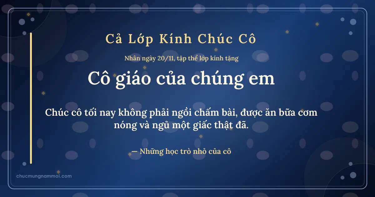 Thiệp ngày 20/11 cho cả lớp: Chấm nhỏ tặng cô, kiểu 2. Chúc cô tối nay không phải ngồi chấm bài… (Bản ngang)