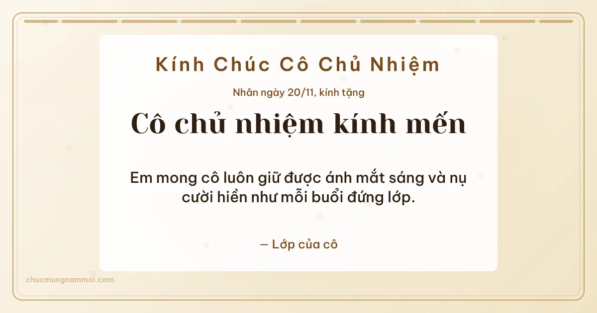 Thiệp ngày 20/11 cho cô chủ nhiệm: Ngà kem trang nhã, kiểu 12. Em mong cô luôn giữ được ánh mắt sáng… (Bản ngang)