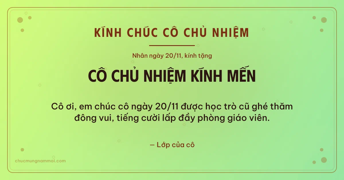 Thiệp ngày 20/11 cho cô chủ nhiệm: Bong bóng và chấm nhỏ trên nền xanh lúa non. Cô ơi, em chúc cô ngày 20/11 được học trò cũ ghé thăm đông… (Bản ngang)