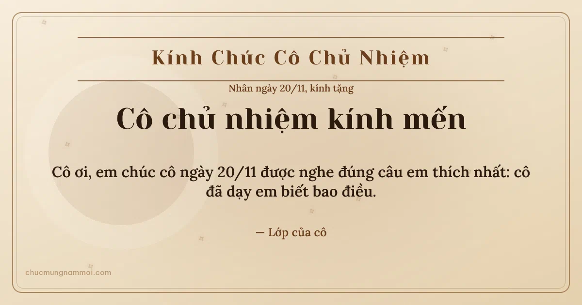 Thiệp ngày 20/11: Kem nâu gỗ sang trọng tặng cô chủ nhiệm. Cô ơi, em chúc cô ngày 20/11 được nghe đúng câu em thích… (Bản ngang)