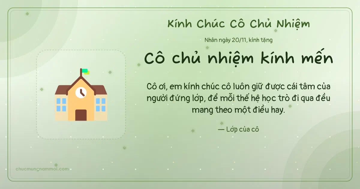 Thiệp cho cô chủ nhiệm: Trường học ngày 20/11 trên nền xanh lá nước. Cô ơi, em kính chúc cô luôn giữ được cái tâm… (Bản ngang)