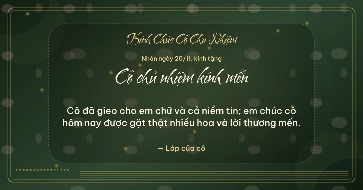 Thiệp ngày 20/11: Xanh rêu vàng kim rạng rỡ tặng cô chủ nhiệm. Cô đã gieo cho em chữ và cả niềm tin… (Bản ngang)