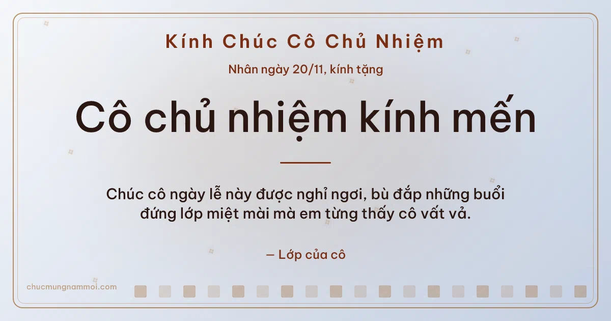 Thiệp ngày 20/11: Sương bạc sang trọng tặng cô chủ nhiệm. Chúc cô ngày lễ này được nghỉ ngơi… (Bản ngang)