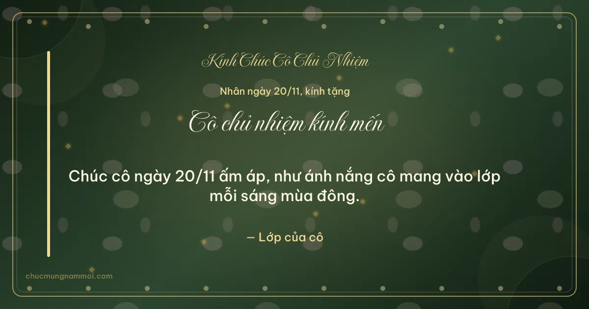 Thiệp ngày 20/11 cho cô chủ nhiệm: Hạt chấm trên nền xanh rêu đậm. Chúc cô ngày 20/11 ấm áp, như ánh nắng cô mang vào lớp… (Bản ngang)