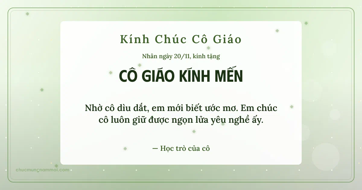 Thiệp ngày 20/11 cho cô giáo: Kim tuyến tươi mới trên nền xanh lá nước. Nhờ cô dìu dắt, em mới biết ước mơ… (Bản ngang)