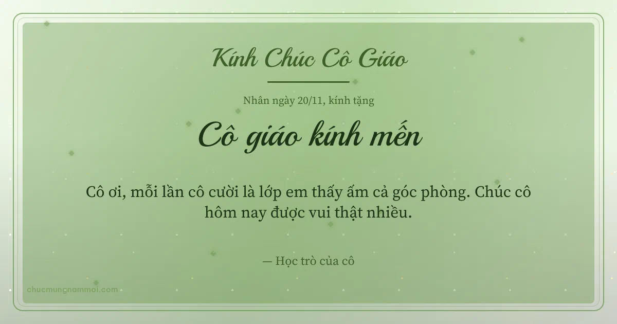 Thiệp ngày 20/11 cho cô giáo: Kim tuyến ấm áp trên nền xanh lá nước. Cô ơi, mỗi lần cô cười là lớp em thấy ấm cả góc phòng… (Bản ngang)