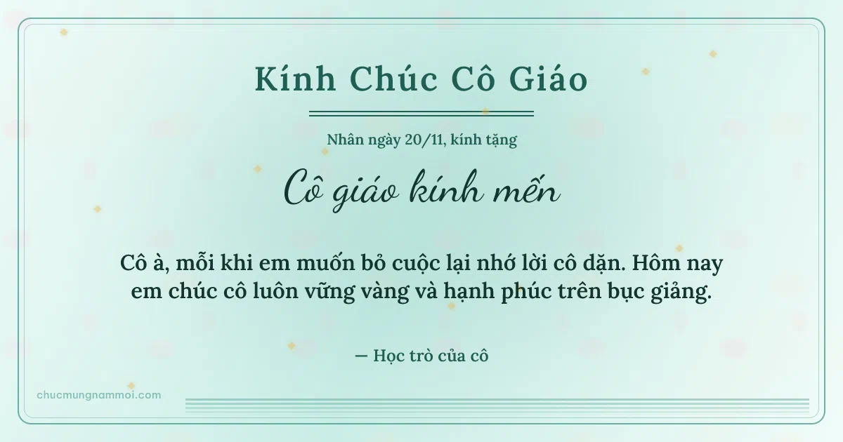 Thiệp cho cô giáo: Sọc mảnh ngày 20/11, kiểu 14. Cô à, mỗi khi em muốn bỏ cuộc lại nhớ lời cô dặn… (Bản ngang)