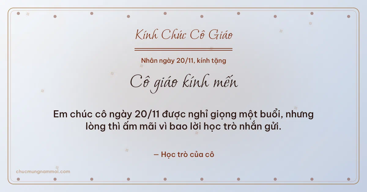 Thiệp ngày 20/11 cho cô giáo: Sương bạc rạng rỡ, kiểu 27. Em chúc cô ngày 20/11 được nghỉ giọng một buổi… (Bản ngang)