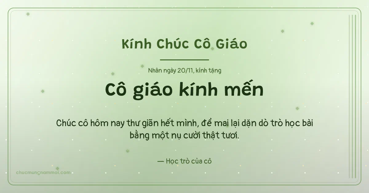 Thiệp ngày 20/11 cho cô giáo: Sọc dọc trên nền xanh lá nước. Chúc cô hôm nay thư giãn hết mình… (Bản ngang)