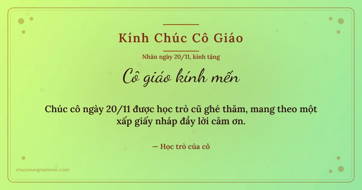 Thiệp ngày 20/11 cho cô giáo: Chấm nhỏ trên nền xanh lúa non. Chúc cô ngày 20/11 được học trò cũ ghé thăm… (Bản ngang)