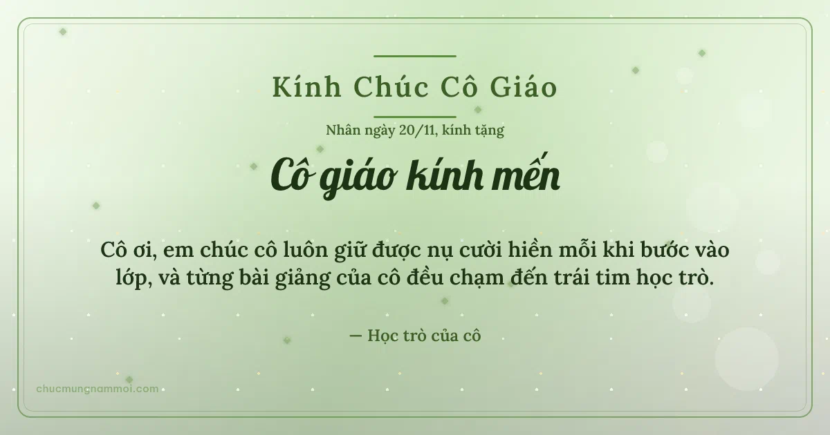 Thiệp ngày 20/11 cho cô giáo: Xanh lá nước rạng rỡ. Cô ơi, em chúc cô luôn giữ được nụ cười hiền… (Bản ngang)