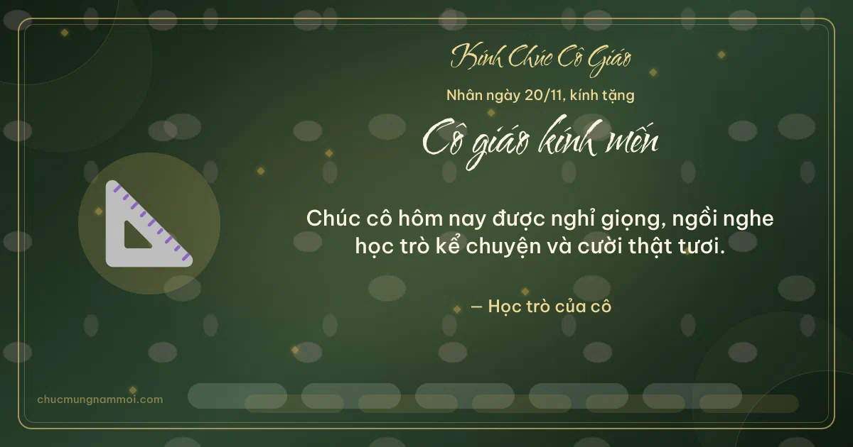 Thiệp ngày 20/11: Thước ê-ke tặng cô giáo. Chúc cô hôm nay được nghỉ giọng… (Bản ngang)