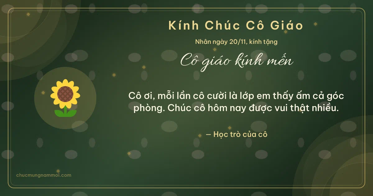 Thiệp ngày 20/11 cho cô giáo: Hoa hướng dương trên nền xanh rêu đậm. Cô ơi, mỗi lần cô cười là lớp em thấy ấm cả góc phòng… (Bản ngang)