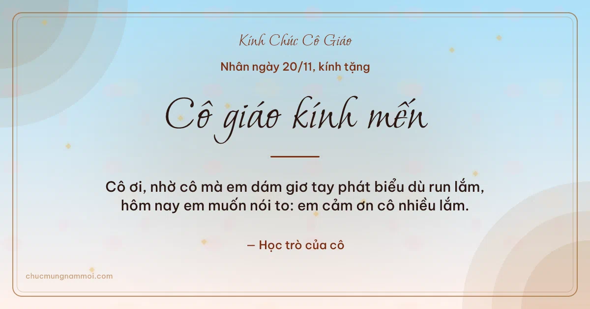 Thiệp ngày 20/11 cho cô giáo: Bình minh rạng rỡ, kiểu 20. Cô ơi, nhờ cô mà em dám giơ tay phát biểu dù run lắm… (Bản ngang)