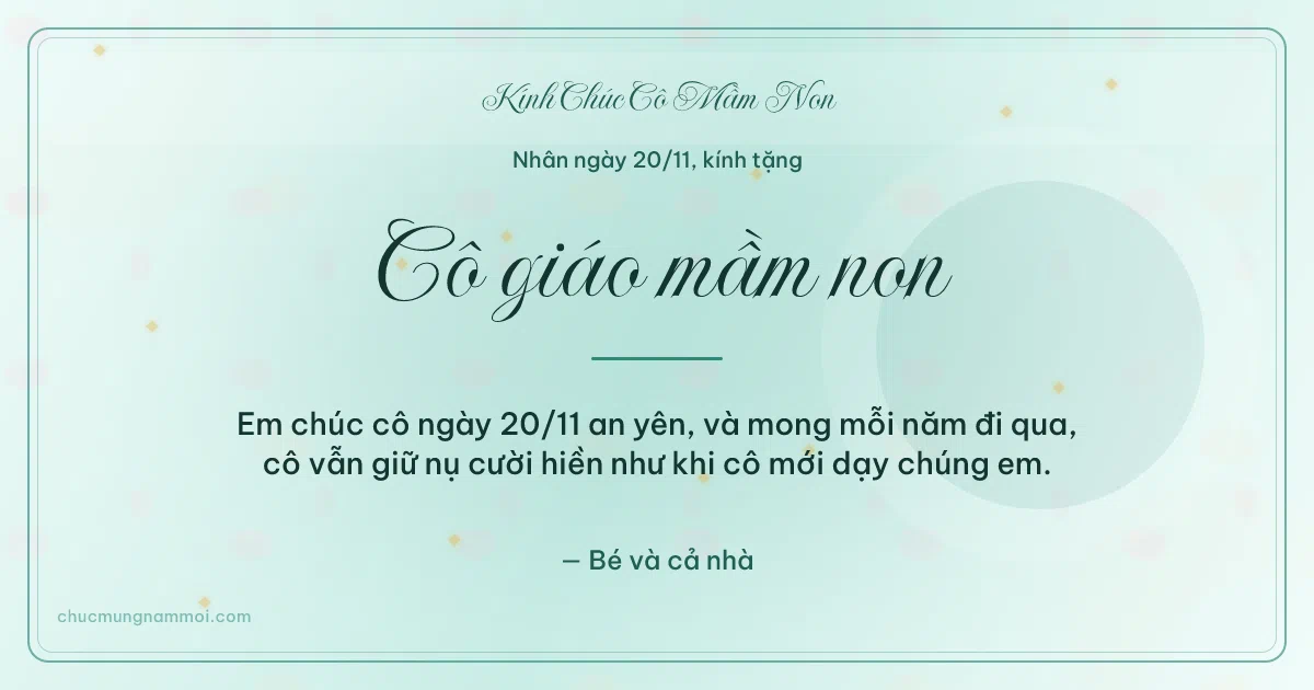 Thiệp ngày 20/11 cho cô giáo mầm non: Xanh ngọc nước trang nhã, kiểu 10. Em chúc cô ngày 20/11 an yên, và mong mỗi năm đi qua… (Bản ngang)