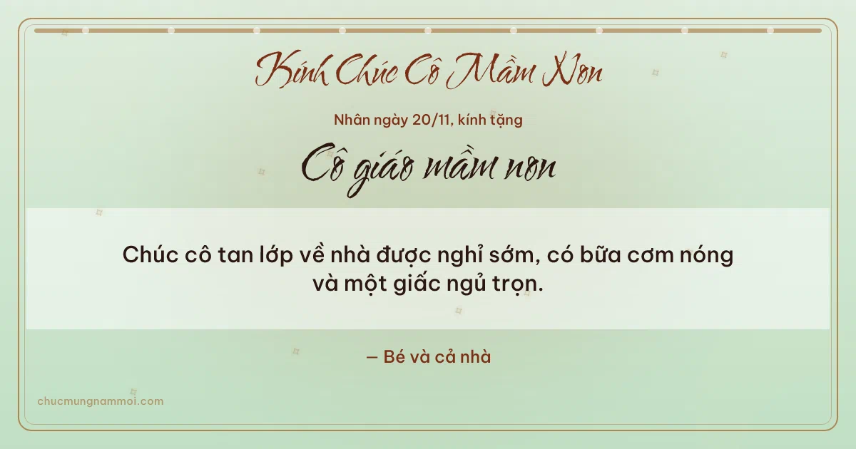 Thiệp cho cô giáo mầm non: Chuỗi chấm ngày 20/11 trên nền xanh trà. Chúc cô tan lớp về nhà được nghỉ sớm, có bữa cơm nóng… (Bản ngang)