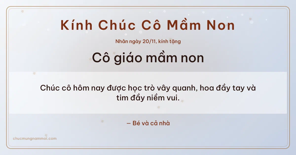 Thiệp cho cô giáo mầm non: Sao băng ngày 20/11, kiểu 31. Chúc cô hôm nay được học trò vây quanh, hoa đầy tay… (Bản ngang)