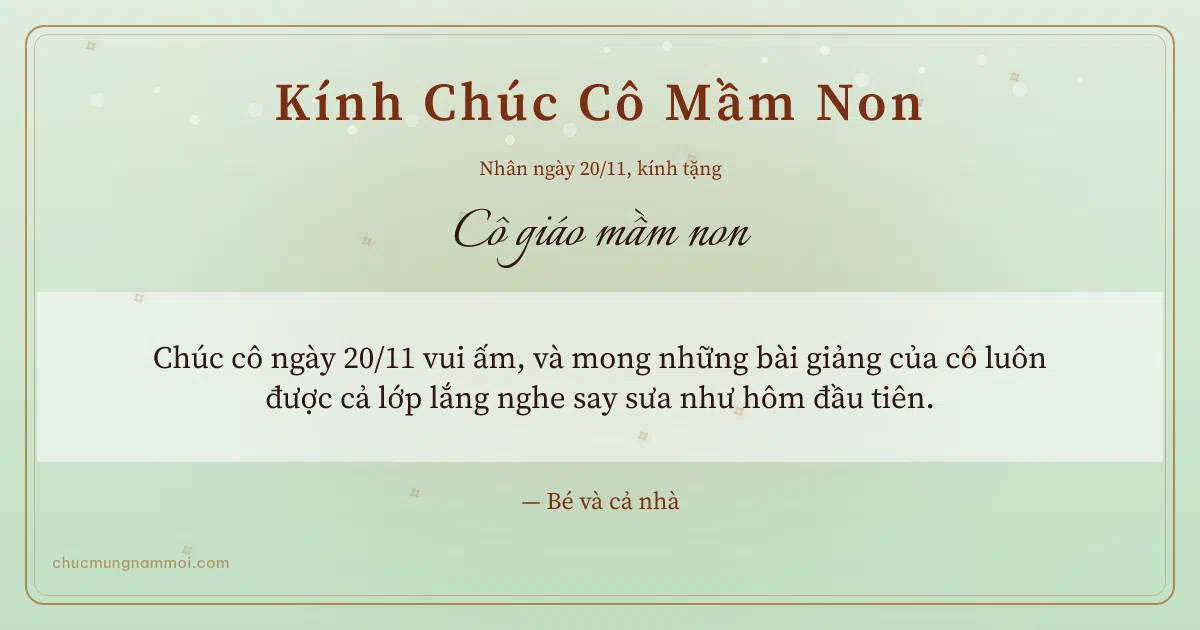 Thiệp ngày 20/11 cho cô giáo mầm non: Trà xanh ấm áp, kiểu 25. Chúc cô ngày 20/11 vui ấm, và mong những bài giảng… (Bản ngang)