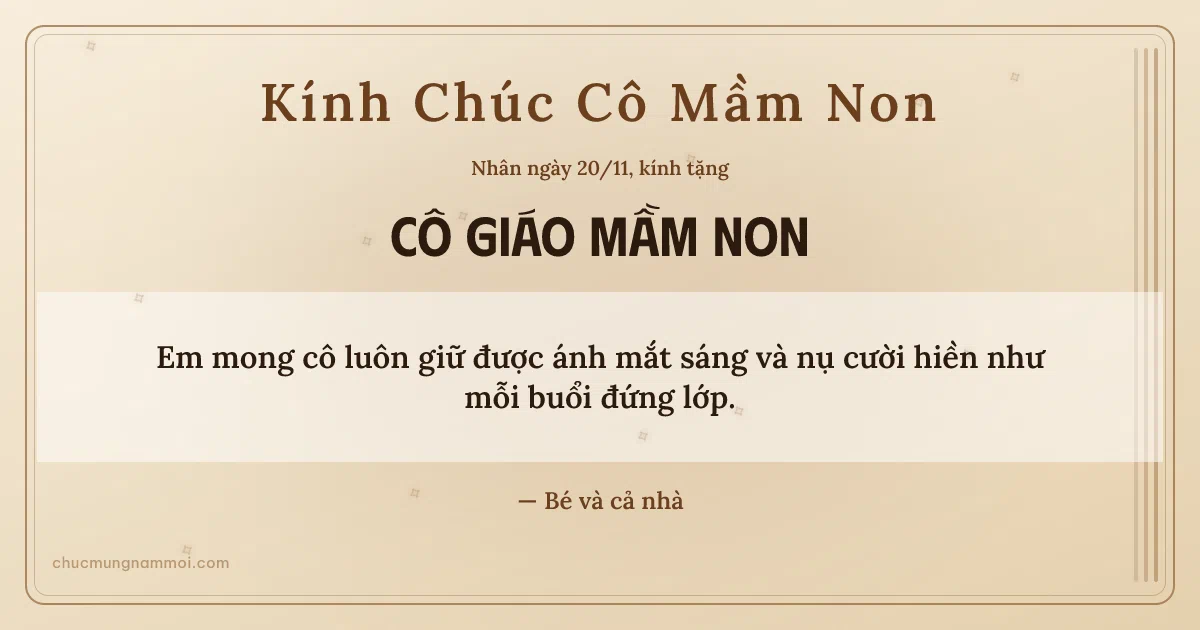 Thiệp cho cô giáo mầm non: Sọc dọc ngày 20/11, kiểu 57. Em mong cô luôn giữ được ánh mắt sáng… (Bản ngang)
