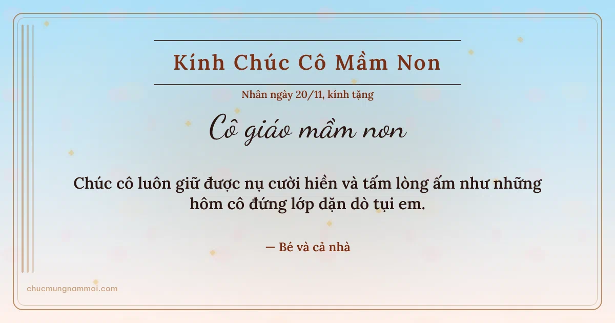 Thiệp cho cô giáo mầm non: Sọc dọc ngày 20/11, kiểu 38. Chúc cô luôn giữ được nụ cười hiền… (Bản ngang)