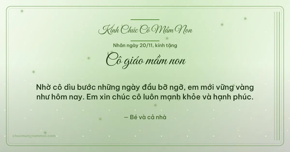 Thiệp ngày 20/11: Xanh lá nước tươi mới tặng cô giáo mầm non. Nhờ cô dìu bước những ngày đầu bỡ ngỡ… (Bản ngang)